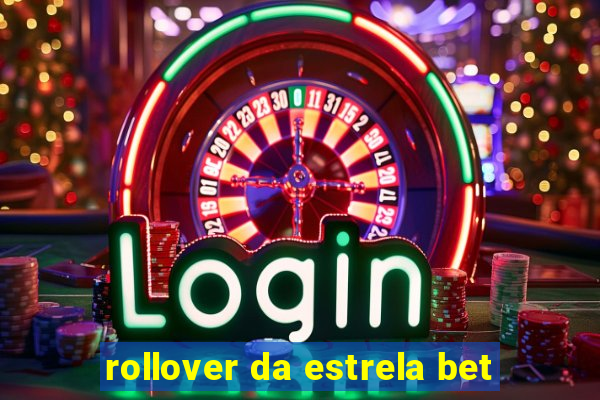 rollover da estrela bet